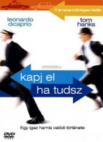Kapj el, ha tudsz! (2002)