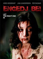 Engedj be! (2008)