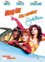 Wong Foo, kösz mindent! (1995)
