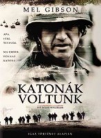Katonák voltunk (2002)