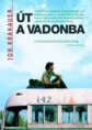 Út a vadonba (2007)